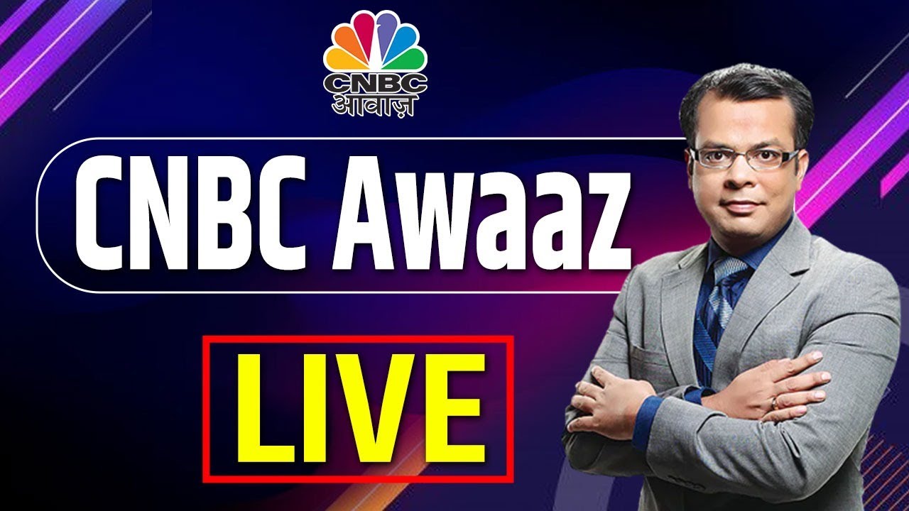 CNBC Awaaz Live: Your Key to Informed Decision Making